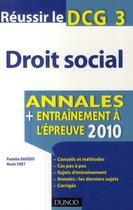 Couverture du livre « Réussir le DCG 3 ; droit social (édition 2010) » de Paulette Bauvert et Nicole Siret aux éditions Dunod