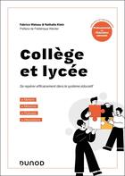 Couverture du livre « Je prépare : Collège et lycée : Se repérer efficacement dans le système éducatif » de Nathalie Klein et Fabrice Wateau aux éditions Dunod