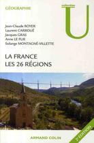 Couverture du livre « La France ; les 26 régions (2e édition) » de Boyer-Jc+Carroue-L+G aux éditions Armand Colin