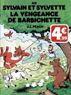 Couverture du livre « Sylvain et Sylvette t.40 ; la vengeance de Barbichette » de Jean-Louis Pesch aux éditions Dargaud