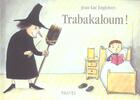 Couverture du livre « Trabakaloum » de Englebert Jean Luc aux éditions Ecole Des Loisirs