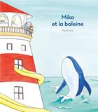 Couverture du livre « Mika et la baleine » de Maud Sene aux éditions Ecole Des Loisirs