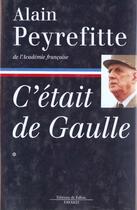 Couverture du livre « C'etait de gaulle » de Alain Peyrefitte aux éditions Fayard