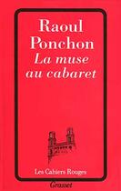 Couverture du livre « La muse au cabaret » de Raoul Ponchon aux éditions Grasset Et Fasquelle