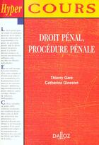 Couverture du livre « Droit Penal Procedure Penale » de Catherine Ginestet et Thierry Gare aux éditions Dalloz