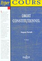 Couverture du livre « Droit Constitutionnel ; 4e Edition » de Hugues Portelli aux éditions Dalloz