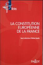 Couverture du livre « La Constitution européenne de la France » de  aux éditions Dalloz