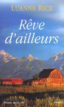 Couverture du livre « Reve D'Ailleurs » de Rice Luanne aux éditions Presses De La Cite