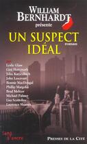 Couverture du livre « Un Suspect Ideal » de William Bernhardt aux éditions Presses De La Cite