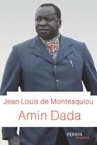 Couverture du livre « Amin dada » de Jean-Louis De Montesquiou aux éditions Perrin