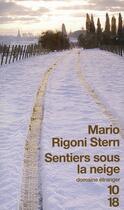 Couverture du livre « Sentiers sous la neige » de Mario Rigoni Stern aux éditions 10/18