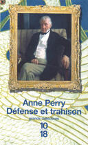 Couverture du livre « Défense et trahison » de Anne Perry aux éditions 12-21