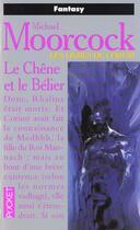 Couverture du livre « Les livres de Corum Tome 5 : le chêne et le bélier » de Michael Moorcock aux éditions Pocket