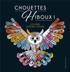 Couverture du livre « Chouettes hiboux ! ; colorier, s'amuser, s'évader » de  aux éditions Dessain Et Tolra