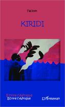 Couverture du livre « Kiridi » de Cisse Facinet aux éditions Editions L'harmattan