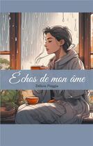 Couverture du livre « Échos de mon âme » de Délicia Pioggia aux éditions Books On Demand