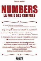 Couverture du livre « Numbers. La Folie Des Chiffres » de Nicolas Fauveau aux éditions Danger Public