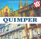 Couverture du livre « Quimper » de Christiane Fraval et Bernard Caleron aux éditions Bargain