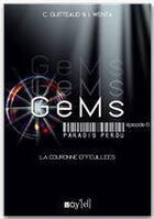 Couverture du livre « GeMs, paradis perdu t.6 ; la couronne effeuillée » de Corinne Guitteaud aux éditions Voy'el