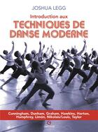 Couverture du livre « Introduction aux techniques de danse moderne (3e édition) » de Joshua Legg aux éditions Gremese