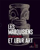Couverture du livre « Les marquisiens et leur art » de Karl Van Den Steinen aux éditions Au Vent Des Iles
