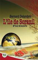 Couverture du livre « L'île de Soranil » de Bernard Delambre aux éditions Editions Encre Rouge