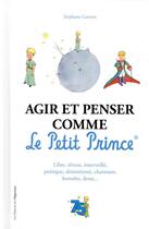 Couverture du livre « Agir et penser comme le Petit Prince » de Stéphane Garnier aux éditions L'opportun
