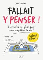 Couverture du livre « Fallait y penser ! spécial parents » de Asha Dornfest aux éditions First