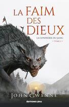 Couverture du livre « La confrérie du sang Tome 2 : La faim des dieux » de John Gwynne aux éditions Leha