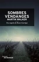 Couverture du livre « Sombres vendanges » de Martin Walker aux éditions Le Masque