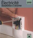 Couverture du livre « Électricité ; installation & sécurité » de Christian Pessey aux éditions Massin