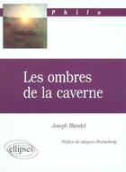 Couverture du livre « Ombres de la caverne (les) » de Joseph Blondel aux éditions Ellipses