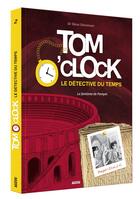 Couverture du livre « Tom O'Clock, le détective du temps Tome 2 : le fantôme de Pompéi » de Sir Steve Stevenson aux éditions Auzou