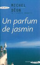 Couverture du livre « Un parfum de jasmin » de Michel Deon aux éditions Succes Du Livre