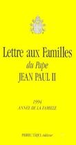 Couverture du livre « Lettre aux familles » de Jean-Paul Ii aux éditions Tequi