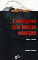 Couverture du livre « L'émergence de la fonction comptable » de Pierre Labardin aux éditions Pu De Rennes