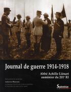 Couverture du livre « Journal de guerre 1914-1918 ; Abbé Achille Liénart, aumônier du 201e RI » de Lienart aux éditions Pu Du Septentrion