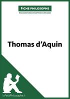 Couverture du livre « Thomas d'Aquin » de Patrick Olivero aux éditions Lepetitphilosophe.fr