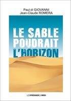 Couverture du livre « Le sable poudrait a l'horizon » de Jean-Claude Romera et Paul Di Giovanni aux éditions Presses Du Midi