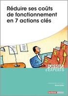 Couverture du livre « Réduire ses coûts de fonctionnement en 7 actions clés » de Bruno Carlier aux éditions Territorial