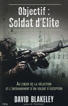 Couverture du livre « Objectif soldat d'élite » de David Blakeley aux éditions City