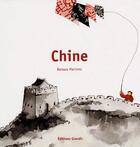 Couverture du livre « Chine » de B. Martinez aux éditions Grandir