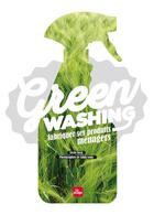 Couverture du livre « Greenwashing ; fabriquer ses produits ménagers » de Cecile Berg aux éditions La Plage