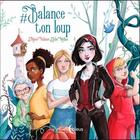 Couverture du livre « #balance ton loup » de Marie Wilmer et Julie Mellan aux éditions D'orbestier