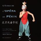 Couverture du livre « L'Ecole De L'Opera De Pekin » de Bruhat/Herve aux éditions Romain Pages