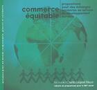 Couverture du livre « Commerce équitable » de Pierre Johnson aux éditions Charles Leopold Mayer - Eclm