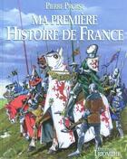 Couverture du livre « Ma première histoire de France » de Pierre Probst aux éditions Triomphe
