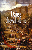 Couverture du livre « La danse du cheval blême » de Cheverney Nicole aux éditions Cheminements