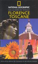 Couverture du livre « Florence et la toscane » de Tim Jepson aux éditions National Geographic