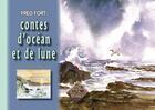 Couverture du livre « Contes d'océan et de lune » de Fred Fort aux éditions Editions Des Regionalismes